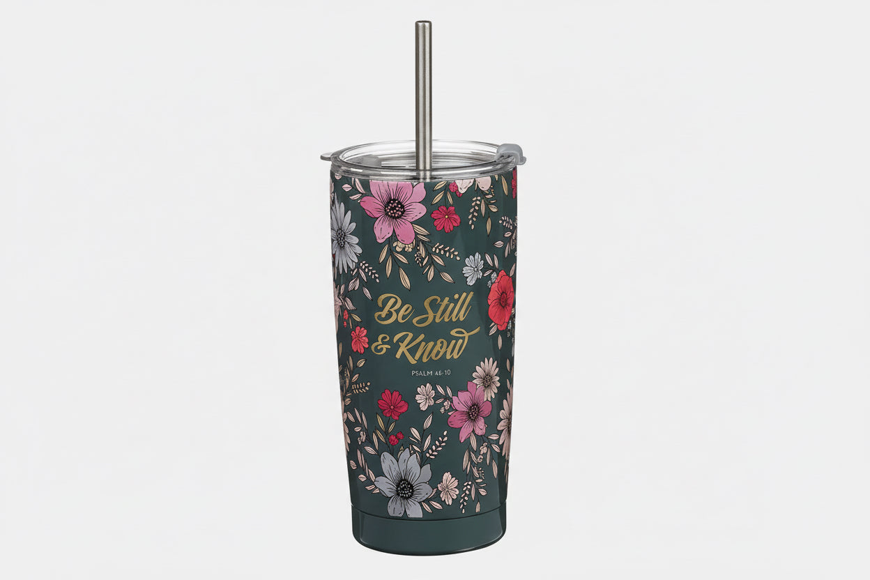 Stainless Steel Tumbler || Be Still & Know Ps. 46:10